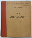 CURS DE AMENAJAMENT ,de PROF. V.N. STINGHE SCOALA POLITEHNICA ' REGELE CAROL II ' , SECTIA SILVICA , 1937