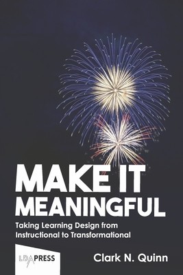 Make It Meaningful: Taking Learning Design from Instructional to Transformational foto