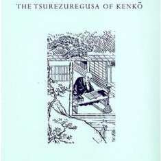 Essays in Idleness (Tsurezuregusa)/ Kenkō