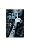 Teoria tăcerii Iulian Tănase carte beletristica roman brosat paperback Trei