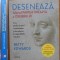 Betty Edwards, Deseneaza folosind partea dreapta a creierului, Ed. Litera, 2021
