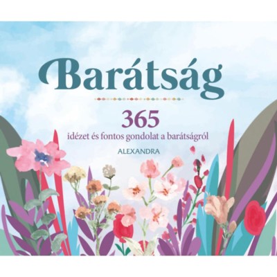 Bar&amp;aacute;ts&amp;aacute;g - 365 id&amp;eacute;zet &amp;eacute;s fontos gondolat a bar&amp;aacute;ts&amp;aacute;gr&amp;oacute;l foto