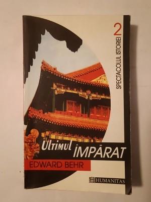 Edward Behr - Ultimul &amp;icirc;mpărat (1999) foto