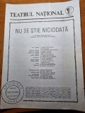 program teatrul national-nu se stie niciodata-george motoi,carmen stanescu