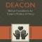 The Deacon: The Biblical Roots and the Ministry of Mercy Today