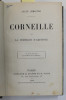 CORNEILLE ET LA POETIQUE D &#039;ARISTOTE par JULES LEMAITRE / CONTES ESPAGNOLS , COLIGAT DE DOUA CARTI , 1888 - 1901