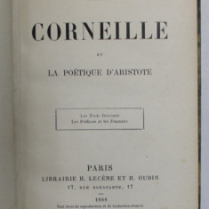 CORNEILLE ET LA POETIQUE D 'ARISTOTE par JULES LEMAITRE / CONTES ESPAGNOLS , COLIGAT DE DOUA CARTI , 1888 - 1901