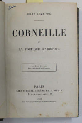 CORNEILLE ET LA POETIQUE D &amp;#039;ARISTOTE par JULES LEMAITRE / CONTES ESPAGNOLS , COLIGAT DE DOUA CARTI , 1888 - 1901 foto