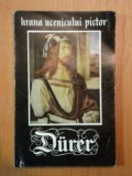 HRANA UCENICULUI PICTOR de ALBRECHT DURER , 1970