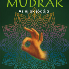 Mudrák - Az ujjak jógája - Gertrud Hirschi