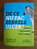 De ce nu fac zebrele ulcer ? - Robert M. Sapolsky / R2S
