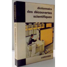 DICTIONNAIRE DES DECOUVERTES SCIENTIFIQUES par THOMAS DE GALIANA , 1968