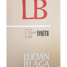 Lucian Blaga - Teatru (ed. 1971) (editia 1971)