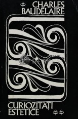Curiozitati estetice - 1971 - Charles Baudelaire (AQ172)