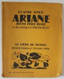 ARIANE , JEUNE FILLE RUSSE par CLAUDE ANET , 29 BOIS ORIGINAUX de ANGELINA BELOFF , 1930