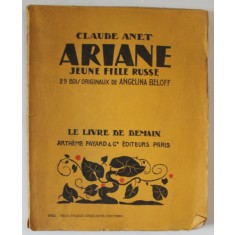 ARIANE , JEUNE FILLE RUSSE par CLAUDE ANET , 29 BOIS ORIGINAUX de ANGELINA BELOFF , 1930