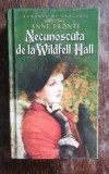 NECUNOSCUTA DE LA WILDFELL HALL - ANNE BRONTE