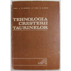 TEHNOLOGIA CRESTERII TAURINELOR de I. MIRITA , GH. GEORGESCU , V. VELEA , G. STANCIU , 1982