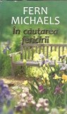 Cumpara ieftin In cautarea fericirii - Fern Michaels