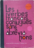 LES VERBES FRANCAIS CONJUGUES SANS ABREVIATIONS-GEORGE I. GHIDU