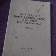 Carte/brosura veche 1955,VIATA si FAPTELE Sfantului Ierarh CALINIC de la Cernica