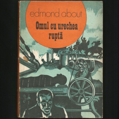 OMUL CU URECHEA RUPTĂ - EDMOND ABOUT foto