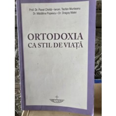 Ortodoxia ca stil de viata - Pavel Chirila