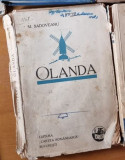 OLANDA. NOTE DE CALATORIE - M. SADOVEANU,prima editie