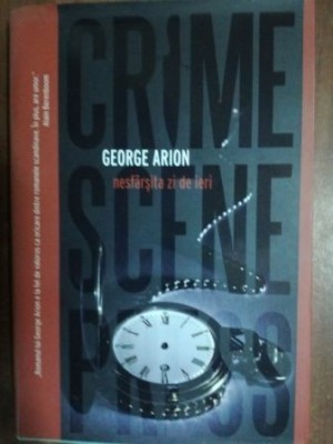 Nesfarsita zi de ieri- George Arion foto