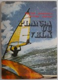 Plansa cu vela - Agripa Popescu - Carte beletristica