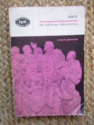 Dacii - Hadrian Daicoviciu foto