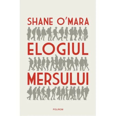 Elogiul mersului, Shane O&amp;#039;Mara foto