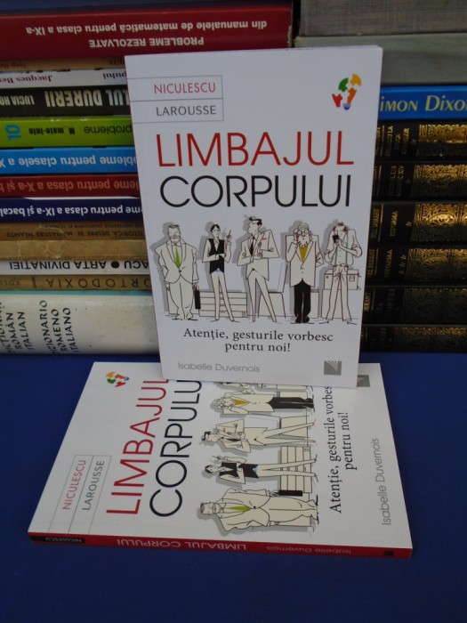 ISABELLE DUVERNOIS - LIMBAJUL CORPULUI ( GESTURILE VORBESC PENTRU NOI ), 2020
