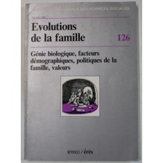 REVUE INTERNATIONALE DES SCIENCES SOCIALES , EVOLUTIONS DE LA FAMILLE ,126. / 1990