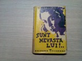 SUNT NEVASTA LUI - roman - H. G. Carlisle - Editura Moderna, 1942, 267 p.