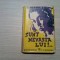 SUNT NEVASTA LUI - roman - H. G. Carlisle - Editura Moderna, 1942, 267 p.