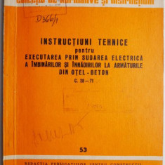 Instructiuni tehnice pentru executarea prin sudarea electrica a imbinarilor si innadirilor la armaturile din otel-beton (cu sublinieri)