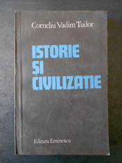 CORNELIU VADIM TUDOR - ISTORIE SI CIVILIZATIE foto