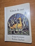 carte cartonata pentru copii - gasca de aur - fratii grimm - din anul 1981