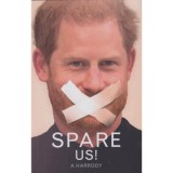Spare Us!: A Harrody - Bruno Vincent