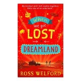 When We Got Lost in Dreamland