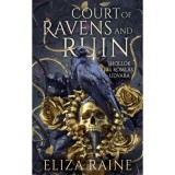 Court of Ravens and Ruin - Holl&oacute;k &eacute;s Roml&aacute;s Udvara - (K&uuml;l&ouml;nleges kiad&aacute;s) - Eliza Raine