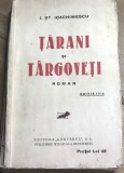 Carte Tarani si Targoveti - I. St. Ioachimescu - Editia III, Editura Adevarul, Interbelic 1932 - Bibliofilie Carti Vechi