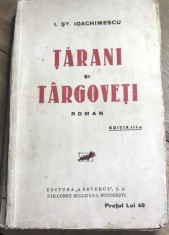 E. 1 Carte Tarani si Targoveti - I. St. Ioachimescu - Roman, Editia III, Editura Adevarul, Interbelica 1932, Bibliofilie