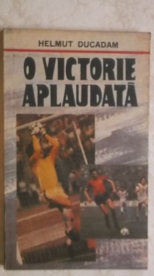 Helmut Ducadam - O victorie aplaudata (vezi detalii pentru livrare in tara) foto
