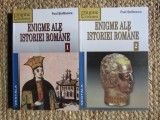 ENIGME ALE ISTORIEI ROMANE - Paul Stefanescu - 2 vol., 2004, 301+270 p.
