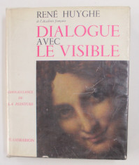 DIALOGUE AVEC LE VISIBLE par RENE HUYGHE , 1955 foto