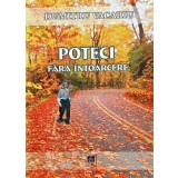 Poteci fara intoarcere - 2010 - Dumitru Vacariu (AQ33)