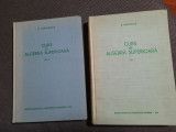 CURS DE ALGEBRA SUPERIOARA E ARGHIRIADE 2 VOLUME