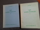 CURS DE ALGEBRA SUPERIOARA E ARGHIRIADE 2 VOLUME